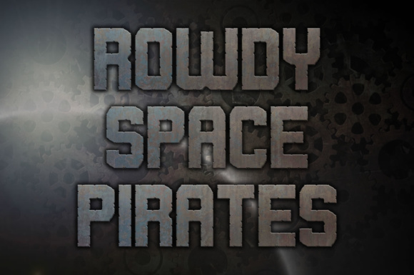 Rowdy Space Pirates
